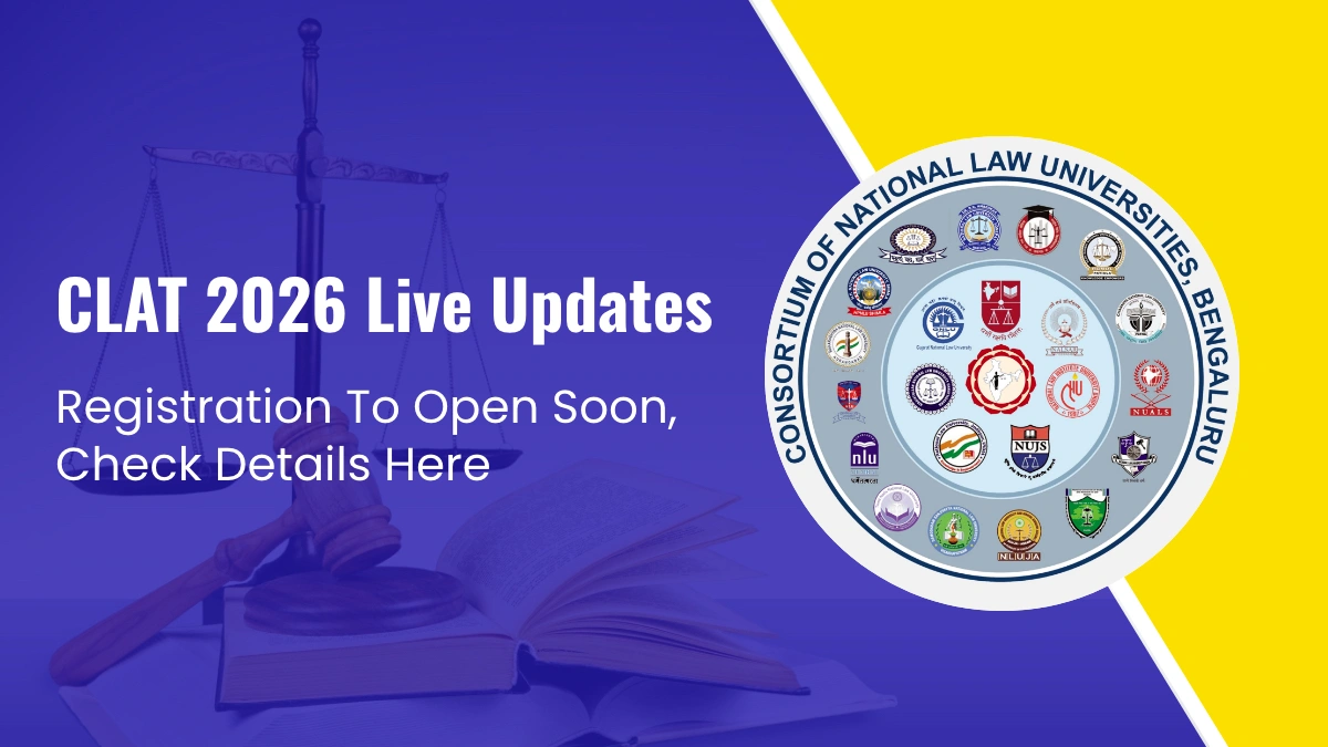 CLAT 2026 Live Updates Registration To Open Soon, Check Details Here.webp